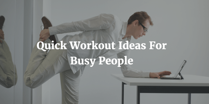 Exercise for busy person